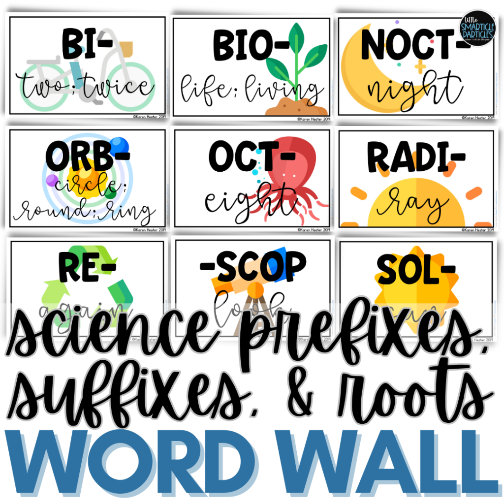 Science Prefixes, Suffixes and Roots Word Wall is available in Little Smarticle Particles TpT store.